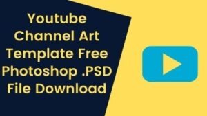Youtube Channel Art Template Free Photoshop .PSD File Download
