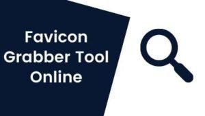 Best Favicon Grabber Tool Online | Fast way to Grab Any Website Favicon