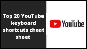 20+ YouTube Keyboard Shortcuts Keys Download in PDF & Excel File