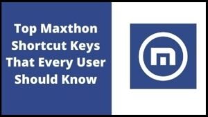 80+ Maxthon Shortcut Keys List Download in PDF and Excel File