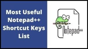 100+ Notepad++ Shortcut Keys List Download in PDF and Excel File