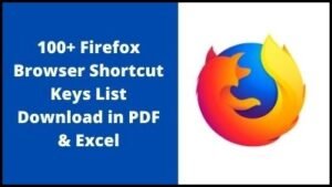100+ Firefox Browser Shortcut Keys List Download in PDF & Excel