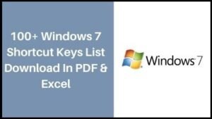 100+ Windows 7 Shortcut Keys List Download In PDF & Excel