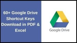 60+ Google Drive Shortcut Keys Download in PDF & Excel