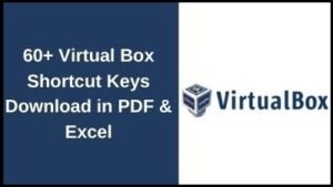 60+ Virtual Box Shortcut Keys Download in PDF and Excel File
