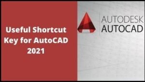 50+ AutoCAD  Shortcut Keys List Download in PDF & Excel File