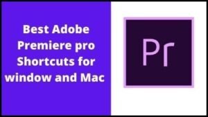 100+ Adobe Premiere Pro Shortcuts keys List Download in PDF & Excel File