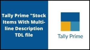 Tally Prime Stock Item Description TDL file