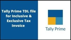 Tally Prime Add Inclusive of Tax column in Invoice