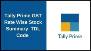 Tally Prime GST Rate Wise Stock Summary TDL Code