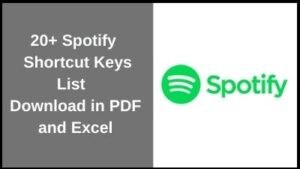 20+ Spotify Shortcut Key List Download in PDF & Excel