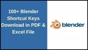 100+ Blender Shortcut Keys Download in PDF & Excel File