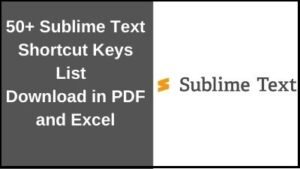 50+ Sublime Text Shortcut Keys Download in PDF & Excel
