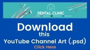 YouTube Channel Art Dental Clinic Design Free Download in PSD