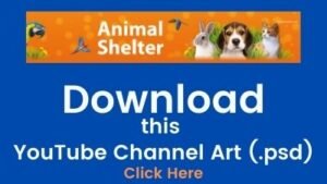 YouTube Channel Art Animal Shelter Design Free Download in PSD