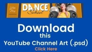 YouTube Channel Art Dance School Design Free Download in PSD