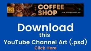 YouTube Channel Art Coffee Shop Design Free Download in PSD