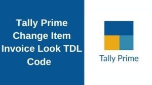 Tally Prime Change Item Invoice Look TDL Code Free Download