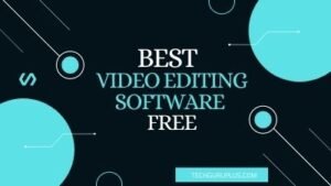 11 Best Video Editing Software Free
