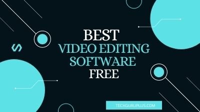 Best Video Editing Software Free