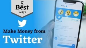 5 Best Ways - How to Make Money from Twitter