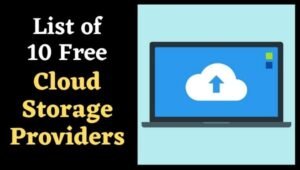 10 Free Cloud Storage Providers - Upload Files and Documents with Ease