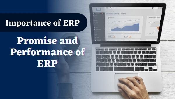 Promise and Performance of ERP Importance of ERP