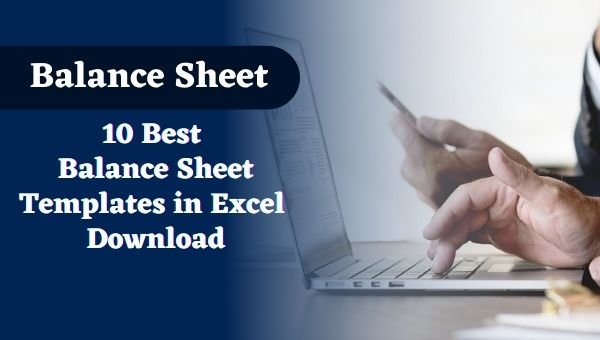 10 Best Balance Sheet Templates in Excel Download