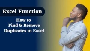 How to Remove Duplicates in Excel | How to Find Duplicates in Excel