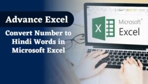 How to Convert Number to Hindi Words in Microsoft Excel?