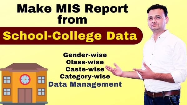School-College Data Management Make MIS Report-Gender-wiseClass-wiseCaste-wiseCategory-wise