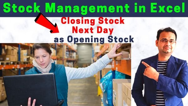 Stock Management in Excel (Closing Stock as Opening Stock) Using Indirect Formula