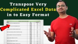 Transpose Very Complicated Excel Data in to Easy Format 🔥🔥🔥