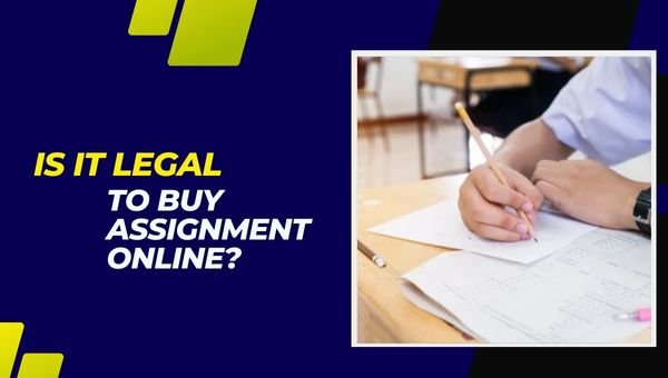 Is It Legal to Buy Assignment Online