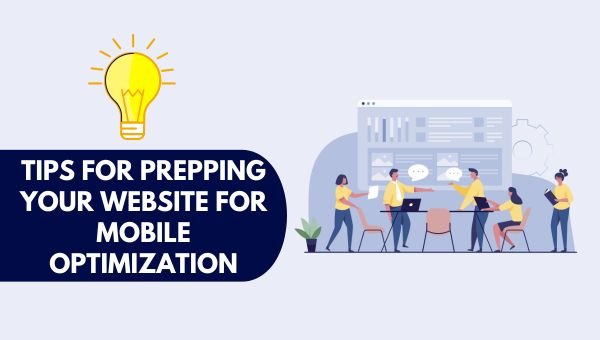 Tips For Prepping Your Website For Mobile Optimization