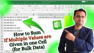 How to Sum Values in Excel, if Multiple Values are given in 1 cell