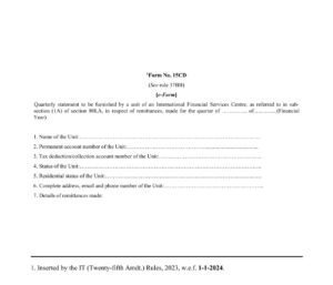 Income Tax Form No.15CD Download Quarterly statement to be furnished by a unit of an International