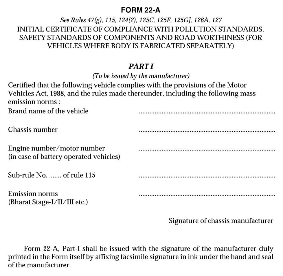 Vehicles Related Form 22A Download Certificate of Compliance with Pollution Standards, Safety Standards Road Worthiness (for Vehicles where body is Fabricated Separately)