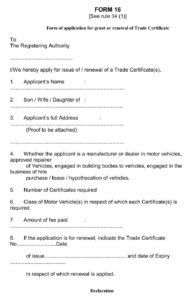 Vehicle Form16 Application for grant or renewal of Trade Certificate